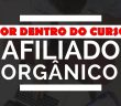 → Curso Afiliado Orgânico Funciona? → [ NÃO COMPRE ANTES DE LER ]