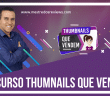 → CURSO THUMBNAILS QUE VENDEM